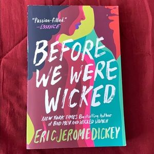 BEFORE WE WERE WICKED by ERIC JEROME DICKIE 📔